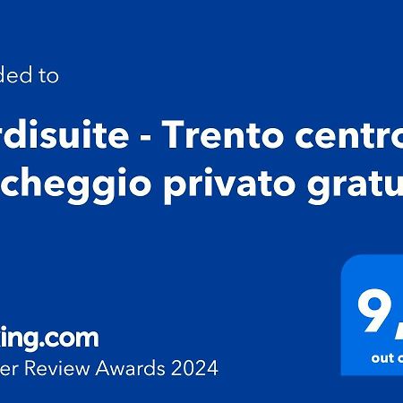 Verdisuite - Trento Centro - Parcheggio Privato Gratuito Ngoại thất bức ảnh